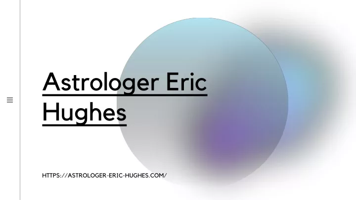 a strologer eric hughes