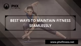 Tips to Maintain Fitness Effortlessly in Busy Schedule | PHX Fitness