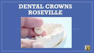Dental Crowns Roseville