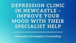 Depression Clinic in Newcastle – Improve Your Mood with Their Specialist Help