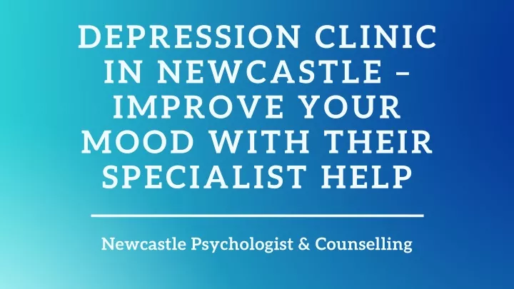 depression clinic in newcastle improve your mood