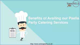 Benefits of Availing our Paella Party Catering Services