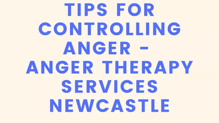 tips for controlling anger anger therapy services