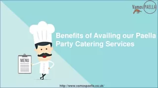 Benefits of Availing our Paella Party Catering Services