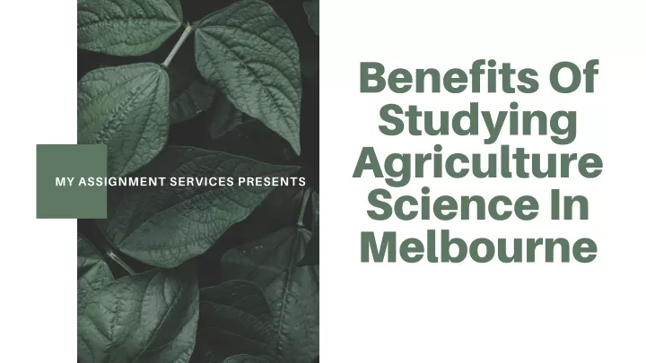 benefits of studying agriculture science