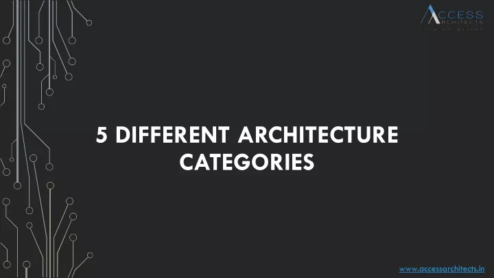 5 different architecture categories