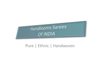 Handloom Sarees Presentation by CIDM
