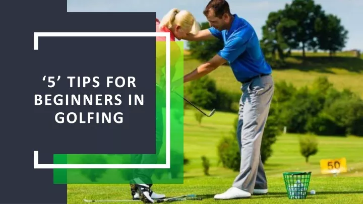 5 tips for beginners in golfing