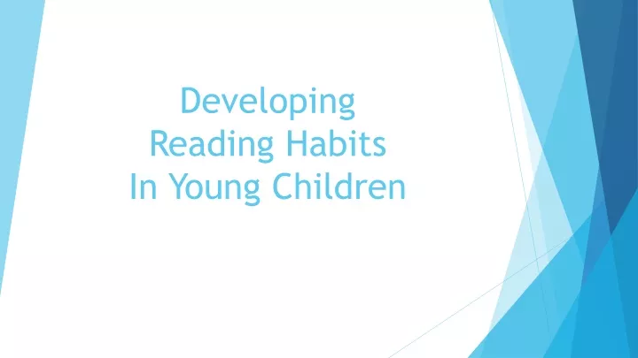 developing reading habits in young children