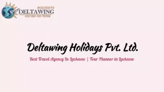Best Travel Agency | Deltawing Holidays