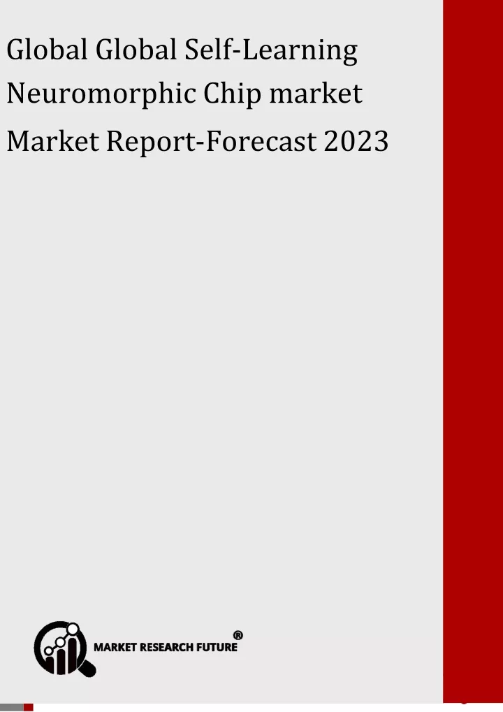 global global self learning neuromorphic chip market market report forecast 2023