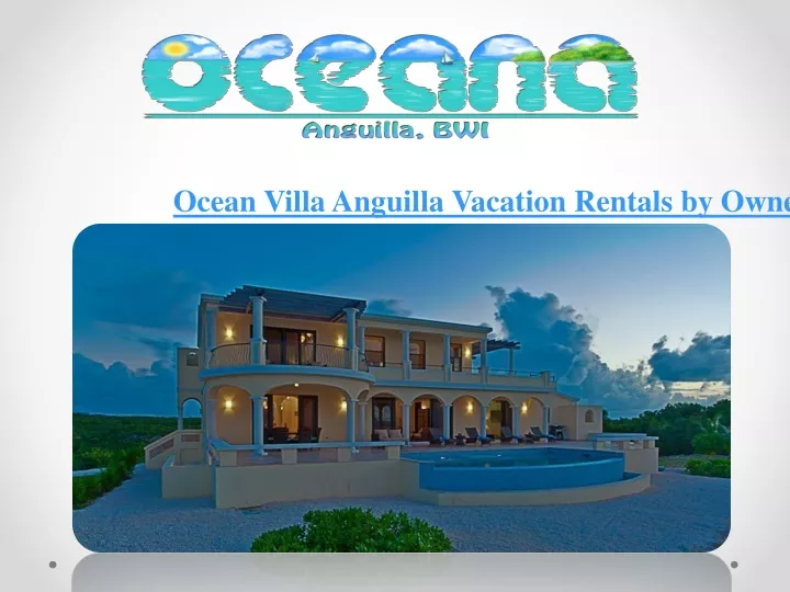 ocean villa anguilla vacation rentals by owner
