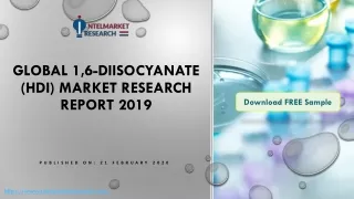 Global 1,6-Diisocyanate (HDI) Market Research Report 2019