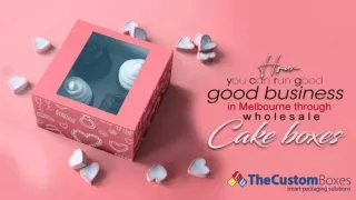 How you can run good business in Melbourne through wholesale cake boxes?