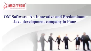 OM Software- An Innovative and Predominant Java development company in Pune