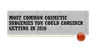 most common cosmetic surgeries you could consider getting in 2020