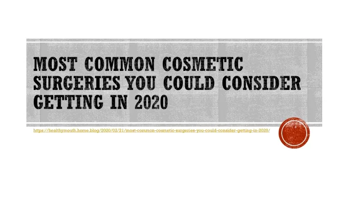 most common cosmetic surgeries you could consider getting in 2020