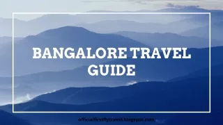Bangalore Travel Guide : Nearby Attractions