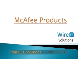 McAfee Products | 8889967333 | Wire IT Solutions