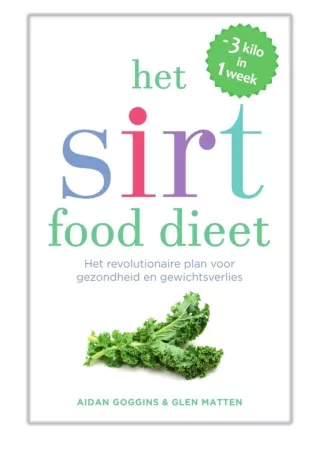[PDF] Free Download Het sirtfood dieet By Aidan Goggins & Glen Matten