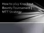 How to play Knockout Bounty Tournament | MTT Strategy