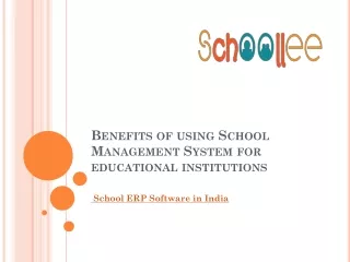 Benefits of using School Management System for educational institutions