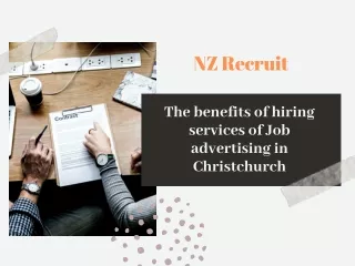 The benefits of hiring services of Job advertising in Christchurch