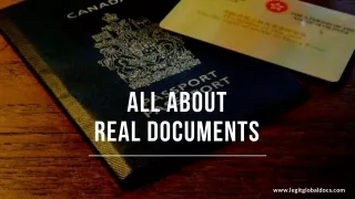 All About Real Documents | Legitglobaldocs