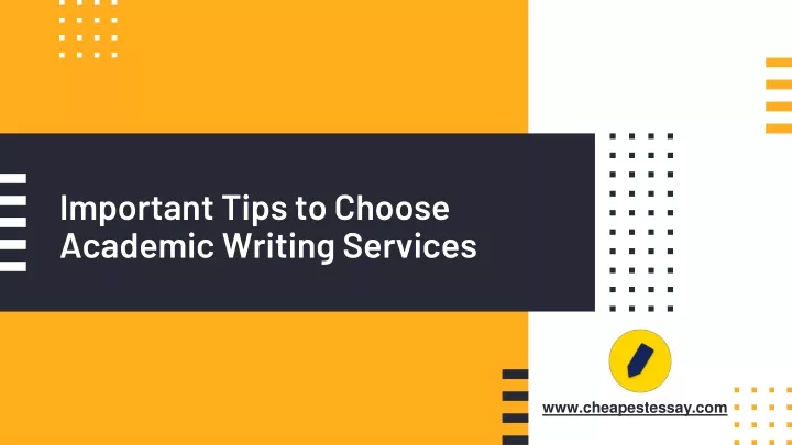 important tips to choose academic writing services