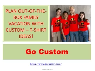 PLAN OUT-OF-THE-BOX FAMILY VACATION WITH CUSTOM – T-SHIRT IDEAS!