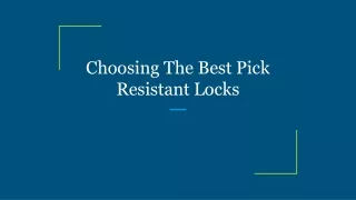 choosing the best pick resistant locks