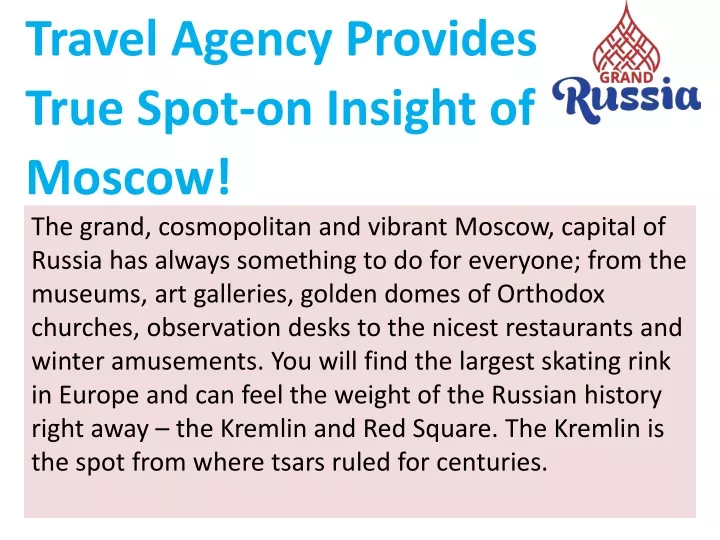 travel agency provides true spot on insight
