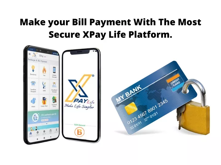 make your bill payment with the most secure xpay