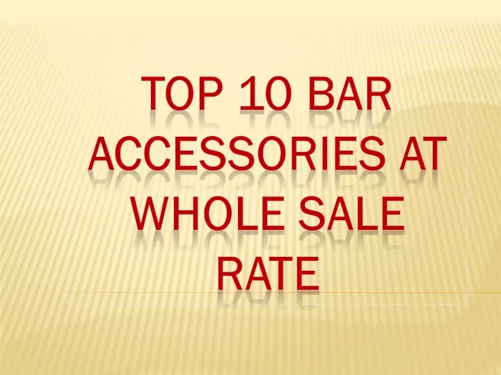 top 10 bar accessories at whole sale rate