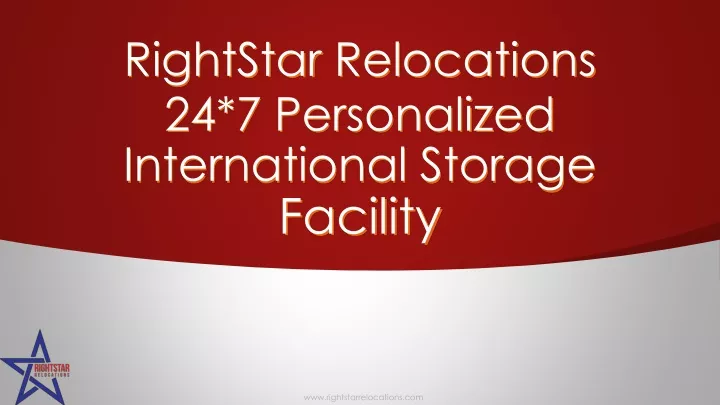 rightstar relocations 24 7 personalized