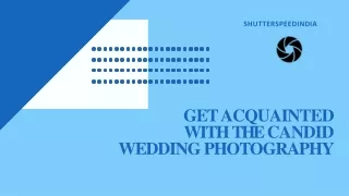 Get acquainted With The Candid Wedding Photography