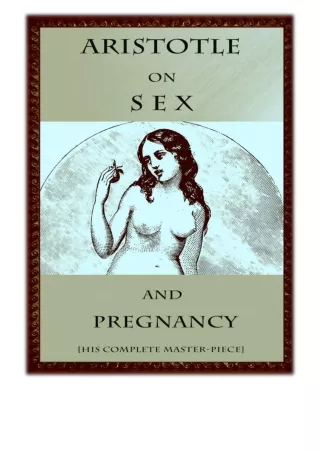 [PDF] Free Download Aristotle on Sex and Pregnancy By Aristoteles & Philip Dossick