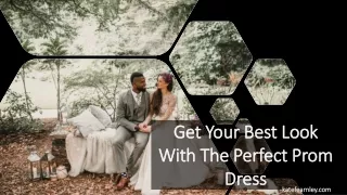 Get Your Best Look With The Perfect Prom Dress