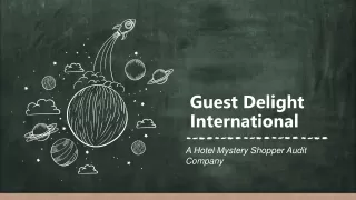 Guest Delight International - A Hotel Mystery Shopper Audit Company