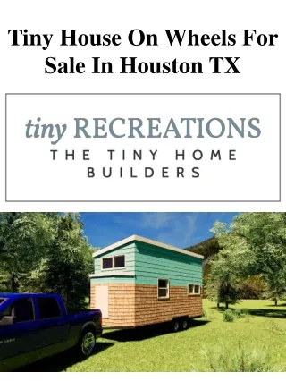 Tiny House On Wheels For Sale In Houston TX