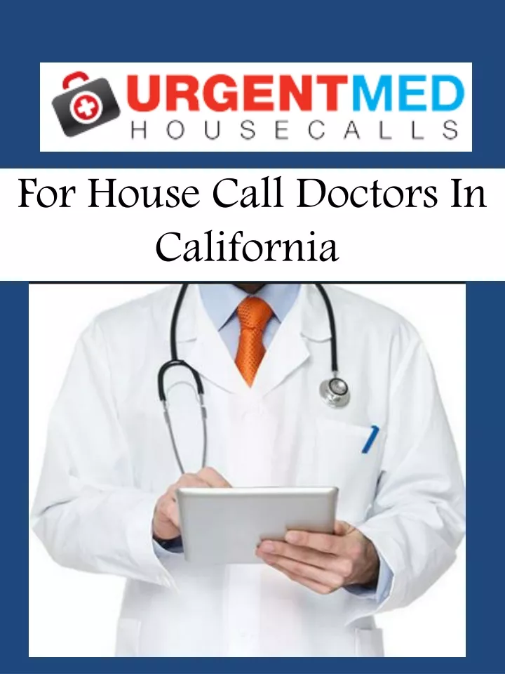for house call doctors in california