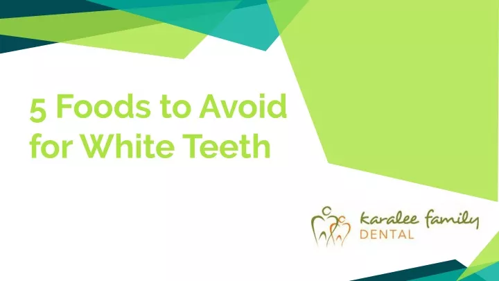 5 foods to avoid for white teeth