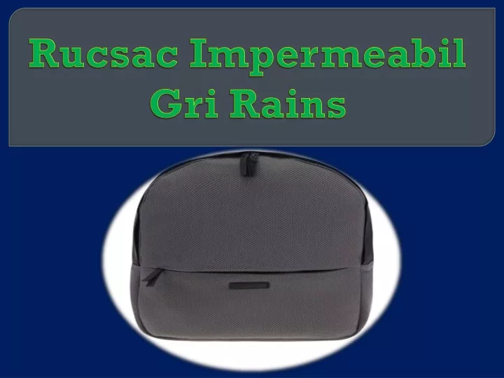 rucsac impermeabil gri rains