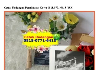 cetak undangan pernikahan gowa 0818 0771 6413 wa