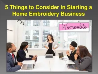 5 Things to Consider in Starting a Home Embroidery Business