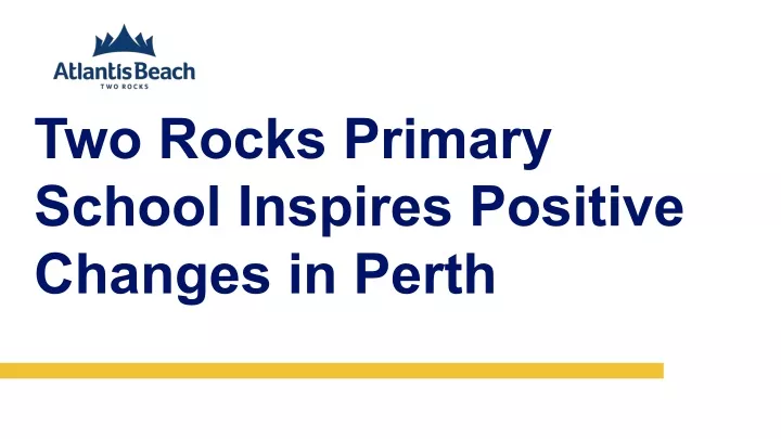 two rocks primary school inspires positive
