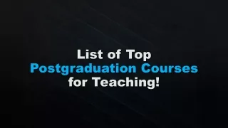 List of Top Post graduation Courses for Teaching