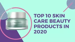 Top 10 Beauty care products in 2020