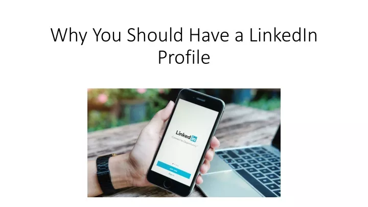 why you should have a linkedin profile