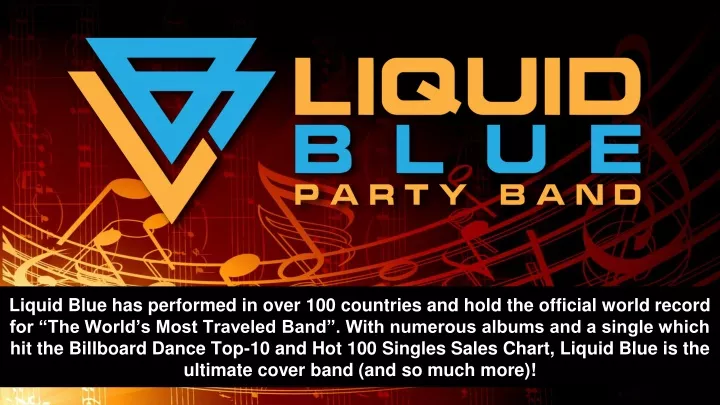 liquid blue has performed in over 100 countries